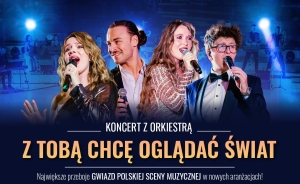 „Z Tobą chcę oglądać świat” – wyjątkowy koncert z orkiestrą już 15 lutego w Krakowie!