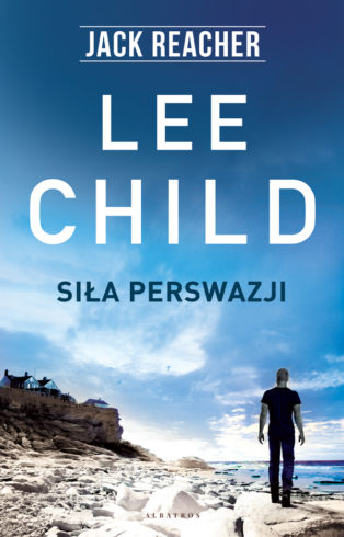 Jack Reacher, siła perswazji Lee Child