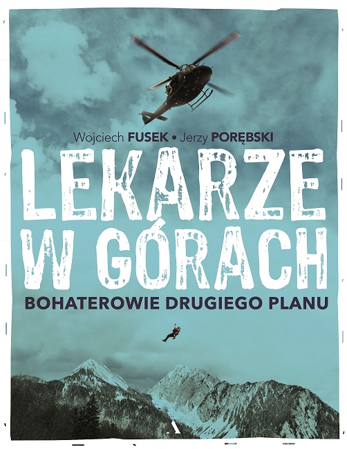 Lekarze w górach. Bohaterowie drugiego planu, książka