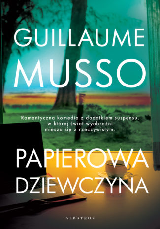 PAPIEROWA DZIEWCZYNA, Guillaume Musso, książka, albatros