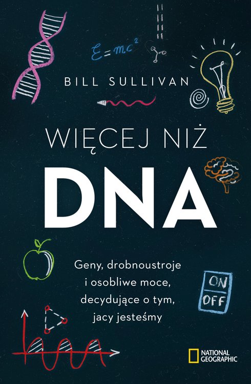 Więcej niż DNA, Bill Sullivan, Burda Książki, Empik