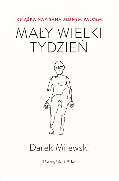 Mały wielki tydzień. Książka napisana jednym palcem, Darek Milewski