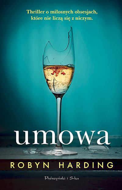 Umowa, Robyn Harding, Prószyński i S-ka