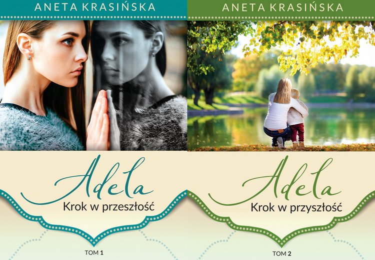 Adela. Krok w przeszłość, Adela. Krok w przyszłość, Aneta Krasińska, Szara Godzina