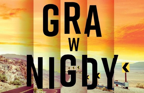 Gra w nigdy, Jeffrey Deaver, Prószyński