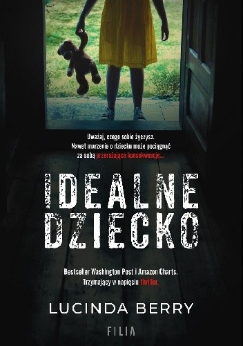 Idealne dziecko, Lucinda Berry, Wydawnictwo Filia