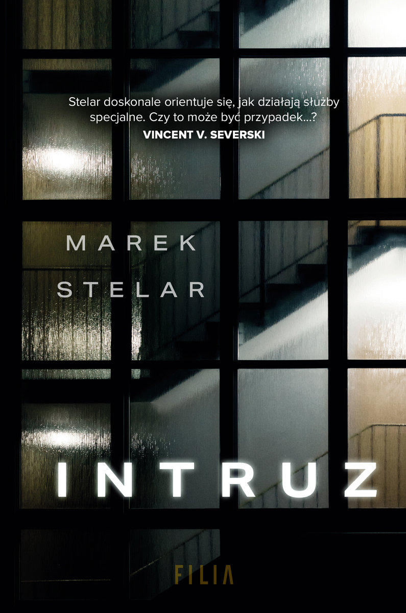 Intruz, Marek Stelar, Wydawnictwo Filia