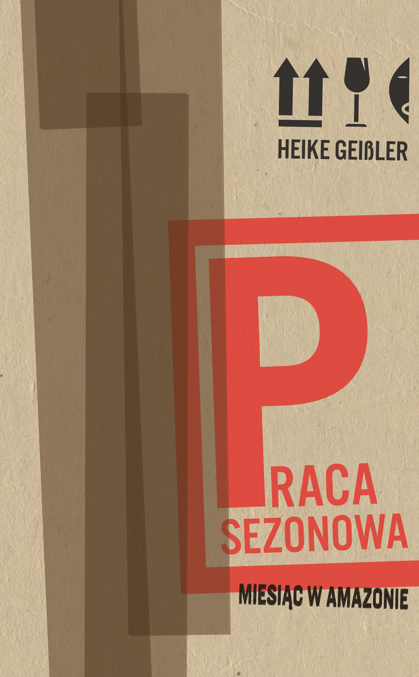 Praca sezonowa. Miesiąc w Amazonie, Heike Geissler