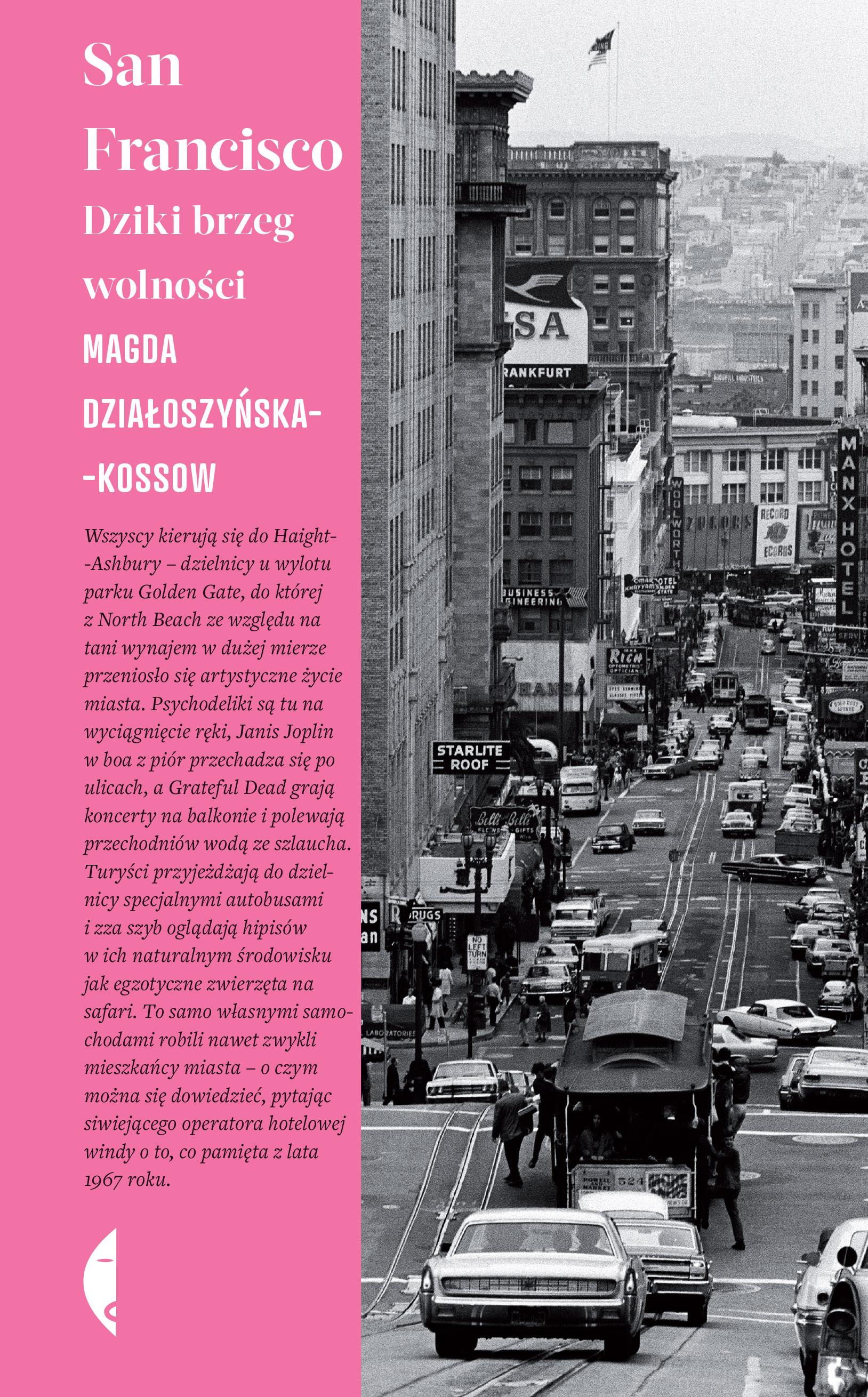 san francisco Magda Działoszyńska-Kossow książka wydawnictwo czarne