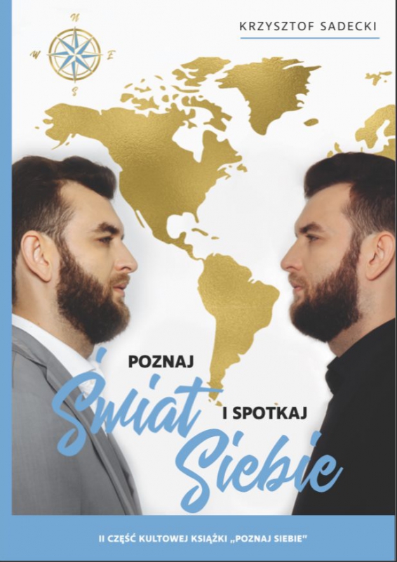 Poznaj świat i spotkaj siebie, Krzysztof Sadecki