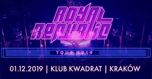 Royal Republic, Klub Kwadrat, Kraków